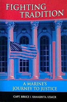 Fighting Tradition: A Marine's Journey to Justice  Intersections: Asian and Pacific American Transcultural Studies