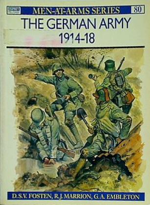 The German Army 1914-18  Men-at-Arms