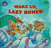 Wake Up  Lazy Bones！
