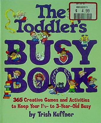 The Toddler's Busy Book