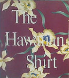 The Hawaiian Shirt H. Thomas Steele