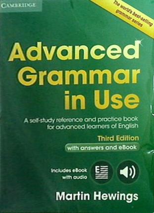 Advanced Grammar in Use Book with Answers and Interactive eBook: A Self-study Reference and Practice Book for Advanced Learners of English  Cambridge Advanced Grammar in Use