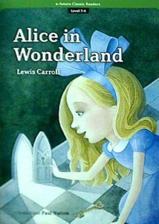 e-future Classic Readers レベル 7 Alice in Wonderland 7-04