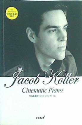 楽譜・スコア Jacob Koller Cinematic Piano ジェイコブ・コーラー