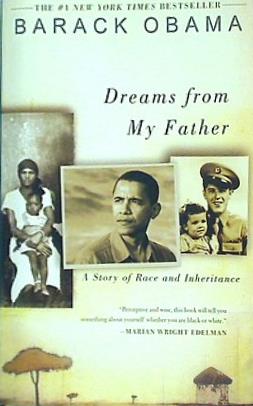 Dreams from My Father: A Story of Race and Inheritance ドリームス フロム マイ フェイザー: ア ストーリー オブ レース アンド インヘラッタンス