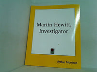 Martin Hewitt  Investigator