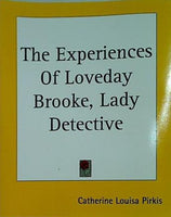 The Experiences Of Loveday Brooke  Lady Detective