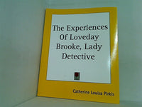 The Experiences Of Loveday Brooke  Lady Detective