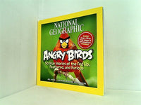 National Geographic Angry Birds: 50 True Stories of the Fed Up  Feathered  and Furious