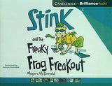 Stink and the Freaky Frog Freakout