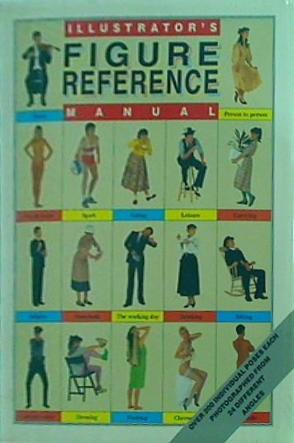 Illustrator's Figure Reference Manual  Illustrators Reference Manuals