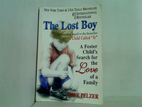 The Lost Boy: A Foster Child's Search for the Love of a Family