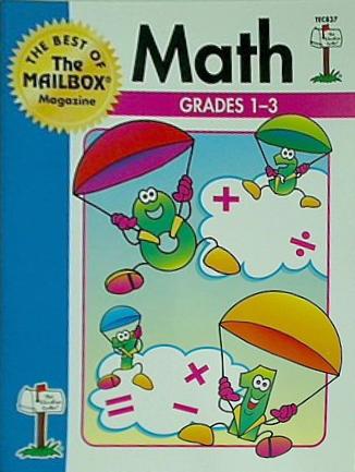 The Best of the Mailbox: Math: Grades 1-3