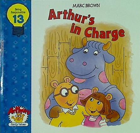 Arthur's in charge  Arthur's family values