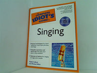 The Complete Idiot's Guide to Singing