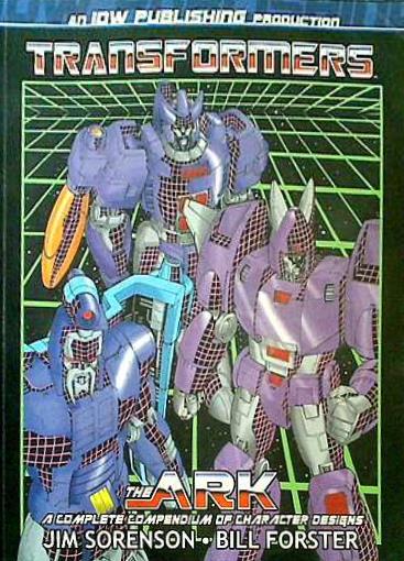 Transformers: The Ark A Complete Compendium Of Transformers Animation Models
