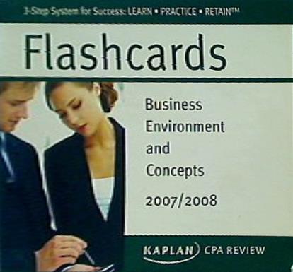 Flashcards Business Environment and Concepts 2007/2008 KAPLAN CPA REVIEW