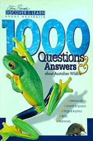 1000 Questions ＆ Answers About Australian Wildlife  Discover ＆ Learn About Australia Series