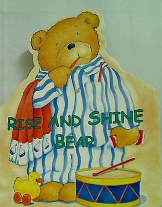 Rise and shine bear