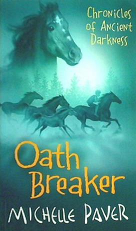 Oath Breaker  Chronicles of Ancient Darkness