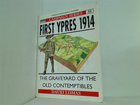 First Ypres 1914: The graveyard of the Old Contemptibles  Campaign
