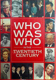 WHO WAS WHO IN THE TWENTIETH CENTURY