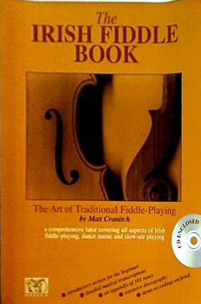 The Irish Fiddle Book: The Art of Traditional Fiddle-Playing  Book ＆ CD