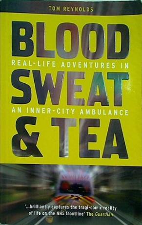 Blood  Sweat and Tea