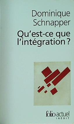 Qu Est Ce Que Integration  Folio Actuel   French Edition