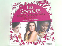 Les Secrets des plus belles femmes du monde : De Cléopâtre à Audrey Hepburn