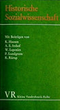 Historische Sozialwissenschaft: Beitr. zur Einf. in d. Forschungspraxis  Kleine Vandenhoeck-Reihe ; 1431   German Edition