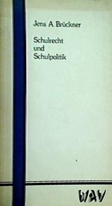 Schulrecht und Schulpolitik  WAV-Studienbücher   German Edition