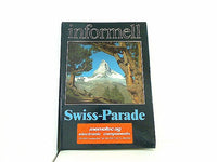 Informell Swiss-Parade  mit Texten Von Dr. Hans Rudolf Bockli