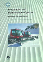 Preparation and Maintenance of Pistes  Handbook for Practitioners