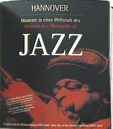 Hannover Momente in einer Weltstadt des Jazz