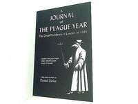 A Journal of the Plague Year Daniel Defoe