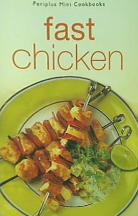 Fast Chicken  Periplus Mini Cookbook