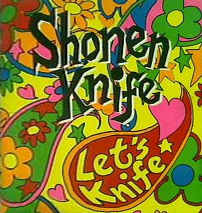 Let's Knife Shonen Knife