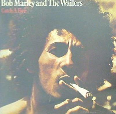 Catch a Fire Bob Marley ＆ The Wailers