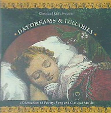 Daydreams And Lullabies CLASSICAL KIDS
