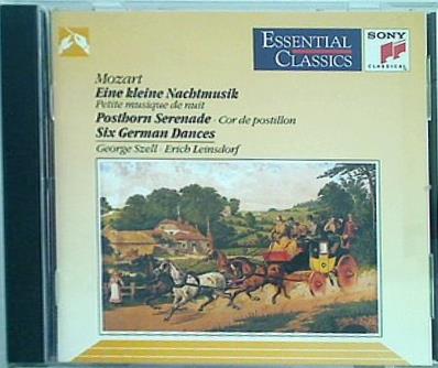 Mozart: Eine kleine Nachtmusic  Posthorn Serenade  Six German Dances  Essential Classics Wolfgang Amadeus Mozart