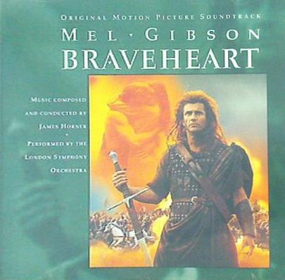 Braveheart: Original Motion Picture Soundtrack James Horner
