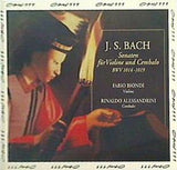 Bach: Sonaten fur Violine und Cembalo  BWV 1014-1019  Sonatas for Violin ＆ Harpsichord J.S. Bach