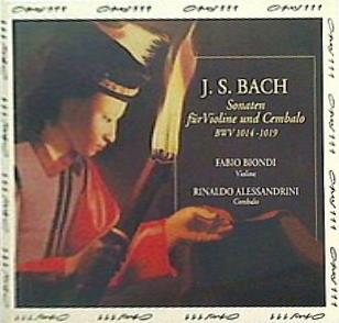 Bach: Sonaten fur Violine und Cembalo  BWV 1014-1019  Sonatas for Violin ＆ Harpsichord J.S. Bach