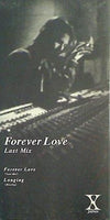 FOREVER LOVE  last X JAPAN