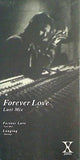FOREVER LOVE  last X JAPAN