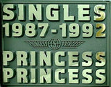 SINGLES 1987-1992 PRINCESS PRINCESS