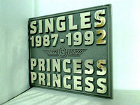 SINGLES 1987-1992 PRINCESS PRINCESS