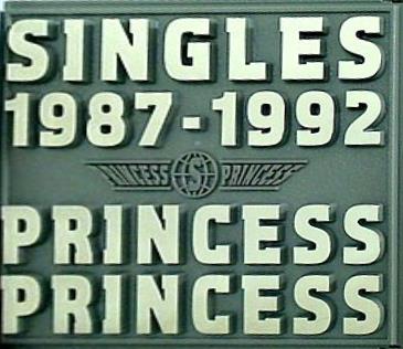 SINGLES 1987-1992 PRINCESS PRINCESS