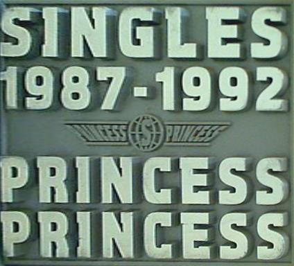 SINGLES 1987-1992 PRINCESS PRINCESS